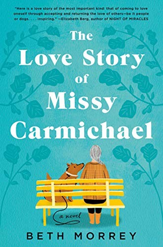 Beth Morrey: The love story of Missy Carmichael (Hardcover, 2020, G. P. Putnam's Sons, an imprint of Penguin Random House LLC)