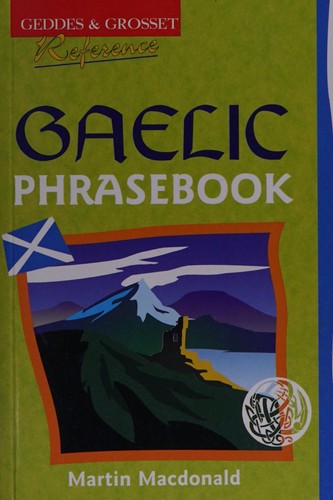 Martin Macdonald: Gaelic Phrasebook (Paperback, Geddes & Grosset Ltd)