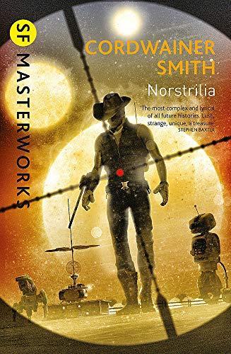 Cordwainer Smith: Norstrilia (2016)