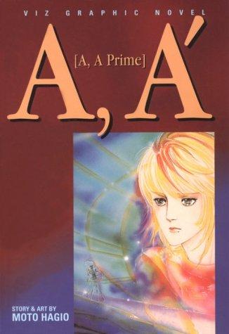 Moto Hagio, Matt Thorn: A, A¹ (A, A Prime) (Paperback, 1997, VIZ Media LLC)