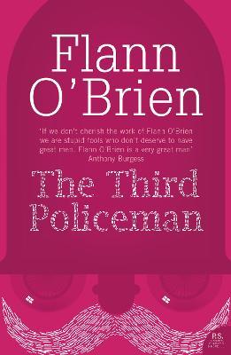 Flann O'Brien: The Third Policeman (2007, HarperCollins Publishers Australia)