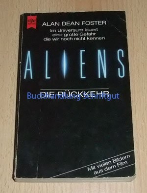 Alan Dean Foster: Aliens. Die Rückkehr. Roman. (1987, Heyne)