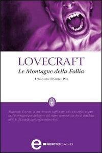 Howard Phillips Lovecraft: LE MONTAGNE DELLA FOLLIA (Italian language, 2010)