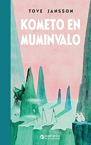 Tove Jansson, Sten Johansson: Kometo en Muminvalo (Esperanto language, 2022, Esperanto-Asocio de Britio)