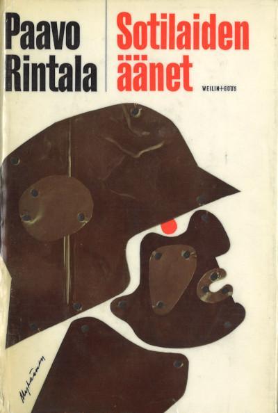 Paavo Rintala: Sotilaiden äänet (Finnish language, 1966, Weilin+Göös)