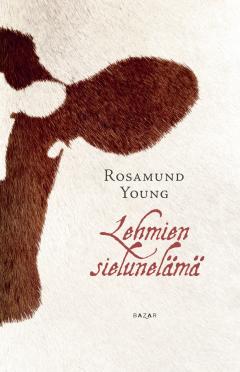 Rosamund Young: Lehmien sielunelämä (Hardcover, suomi language, Bazar)