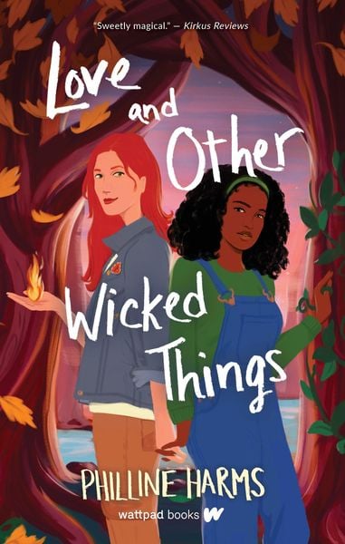 Philline Harms: Love and Other Wicked Things (Paperback, 2023, Wattpad Books)