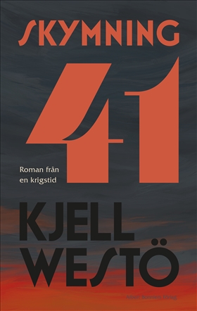 Kjell Westö: Skymning 41 (Hardcover, Swedish language, Albert Bonniers förlag)