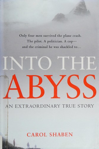 Carol Shaben: Into the abyss (2013, Grand Central Pub.)