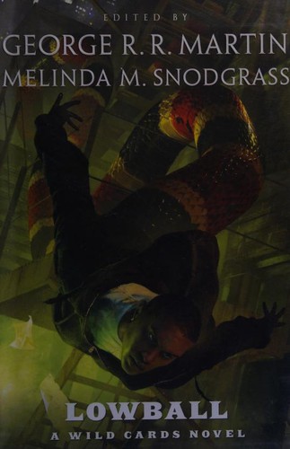 George R.R. Martin, Wild Cards Trust, Melinda Snodgrass: Lowball: A Wild Cards Novel (2014, Tor Books)
