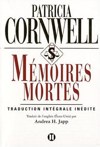 Patricia Daniels Cornwell: Mémoires mortes (French language, 2004)