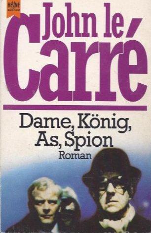 John le Carré: Dame, König, As, Spion. Roman. (German language, 1987, Heyne Verlag)