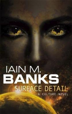 Iain M. Banks, Iain M. Banks, Iain Banks, Iain M Banks, Banks: Surface Detail
