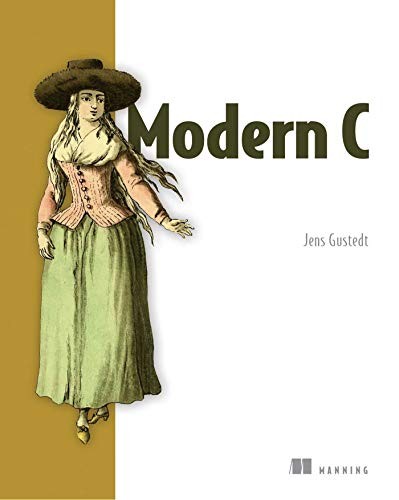 Jens Gustedt: Modern C (Paperback, Manning Publications)