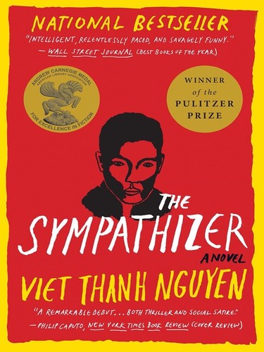 Viet Thanh Nguyen, Francois Chau: The Sympathizer (2015, Grove Atlantic)