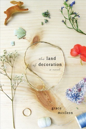 Grace McCleen: Land of Decoration (2012, Harper Collins)