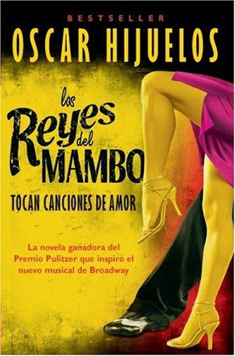 Oscar Hijuelos: Los reyes del mambo tocan canciones de amor (Spanish language, 1996, HarperLibros)