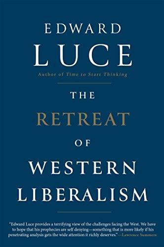 Edward Luce: The Retreat of Western Liberalism (2017)