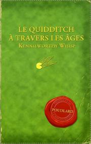 J. K. Rowling: Quidditch Travers a Les Ages / Quidditch Through the Ages (French language, 2002, Editions Gallimard)