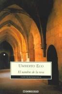 Umberto Eco: El Nombre de la Rosa (Paperback, Spanish language, 2004, Debolsillo)