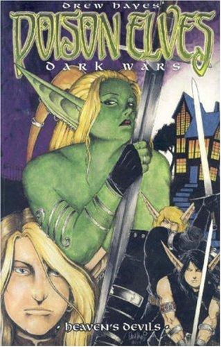 Drew Hayes (Artist): Poison Elves Volume 10: Dark Wars 1 (Poison Elves: Dark Wars) (Paperback, 2005, Sirius Entertainment)