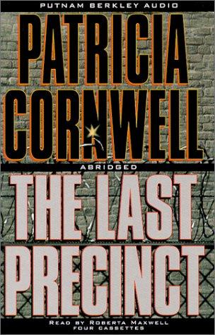 Patricia Daniels Cornwell: The Last Precinct (Kay Scarpetta) (2000, Putnam Berkley Audio)