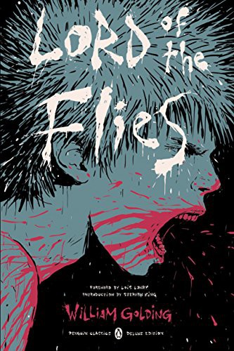 Stephen King, William Golding, Lois Lowry, Edward Morgan Forster, Jennifer Buehler: Lord of the Flies (2016, Penguin Classics)