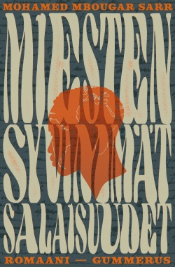 Mohamed Mbougar Sarr: Miesten syvimmät salaisuudet (AudiobookFormat, Finnish language, 2023)