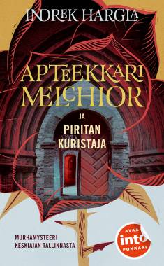 Indrek Hargla: Apteekkari Melchior ja Piritan kuristaja (Hardcover, Finnish language, 2020, Into)