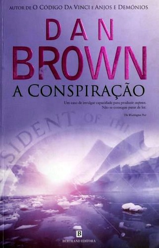 Dan Brown: A Conspiração (Paperback, Portuguese language, 2006, Bertrand Editora)