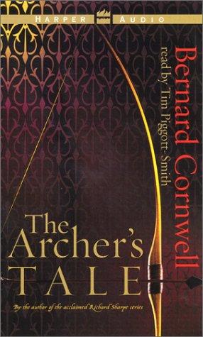 Bernard Cornwell: Harlequin/The Archer's Tale (Grail Quest Series #1) (AudiobookFormat, 2001, HarperAudio)