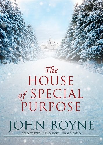 John Boyne: The House of Special Purpose (AudiobookFormat, Blackstone Audio, Inc.)