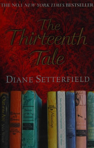 Diane Setterfield: The thirteenth tale (2007, Orion, WSP, Orion Publishing Group, Orion Publishing Group, Limited)