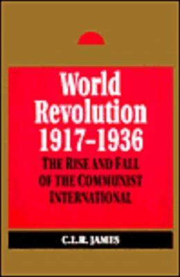 James, C. L. R.: World Revolution 19171936
            
                Revolutionary Studies Paperback (2002, Humanity Books)