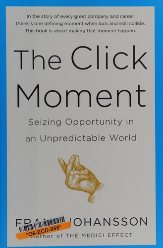 Frans Johansson: The click moment (2012, Portfolio/Penguin)