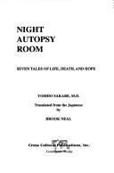 Yoshio Sakabe: Night autopsy room (1994, Cross Cultural Publications)