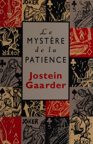 Jostein Gaarder: Le mystère de la patience (French language, 1996, France loisirs)