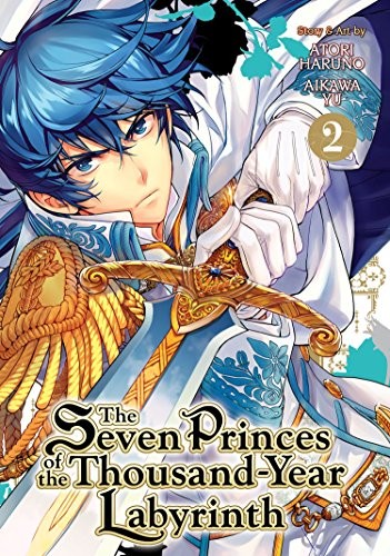 Aikawa Yu: The Seven Princes of the Thousand-Year Labyrinth Vol. 2 (Paperback, 2017, Seven Seas)