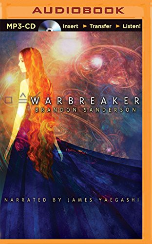 Brandon Sanderson, James Yaegashi: Warbreaker (AudiobookFormat, 2015, Recorded Books on Brilliance Audio)