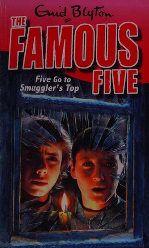 Enid Blyton: Five Go to Smuggler's Top (2010, Hodder Children's)