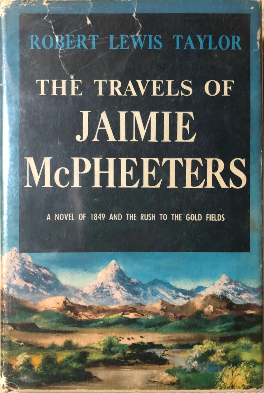 Robert Lewis Taylor: The Travels of Jaimie McPheeters (Hardcover, 1958, Doubleday)