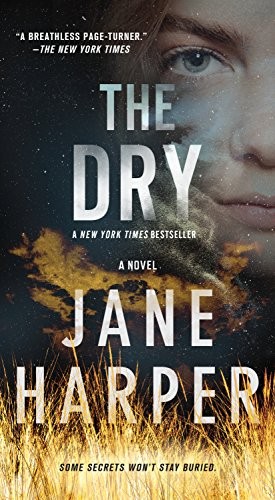 Jane Harper: The Dry (Paperback, 2018, Flatiron Books)