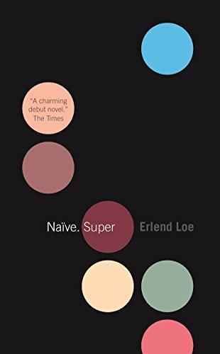 Erlend Loe: Naive. Super (2005)