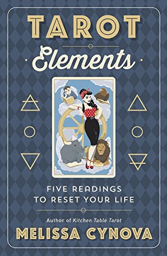 Melissa Cynova: Tarot Elements (Paperback, 2019, Llewellyn Publications)