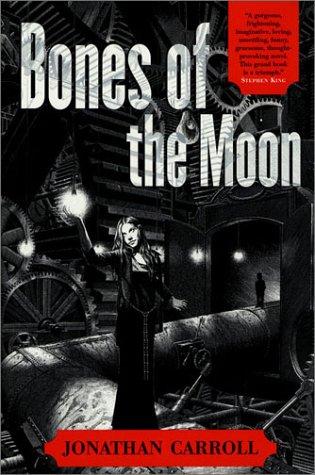 Jonathan Carroll: Bones of the Moon (Paperback, Orb Books)