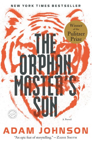 Adam Johnson: The Orphan Master's Son (Paperback, 2012, Random House Trade Paperbacks)