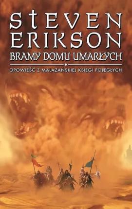 Steven Erikson: Bramy domu umarłych. Opowieści z Malazańskiej Księgi Poległych (Polish language, 2021)