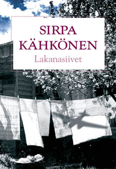 Sirpa Kähkönen: Lakanasiivet (Hardcover, 2007, Otava)