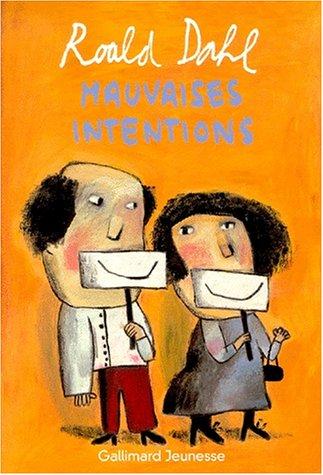 Roald Dahl: Mauvaises intentions (French language, 2000, Gallimard)