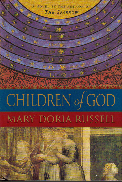 Mary Doria Russell: Children of God (Hardcover, 1998, Villard)